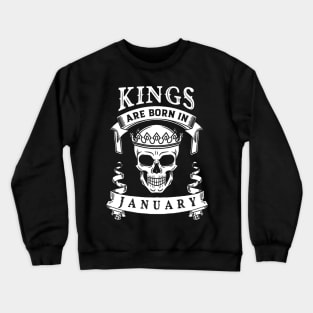 Kings Are Born In January Crewneck Sweatshirt